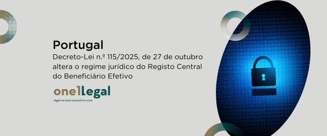 Portugal | Decreto-Lei n.º 115/2025, de 27 de outubro altera o regime jurídico do Registo Central do Beneficiário Efetivo