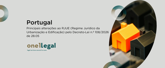 Principais alterações ao RJUE ( Regime Jurídico da Urbanização e Edificação) pelo Decreto‑Lei n.º 108/2026 de 28.05